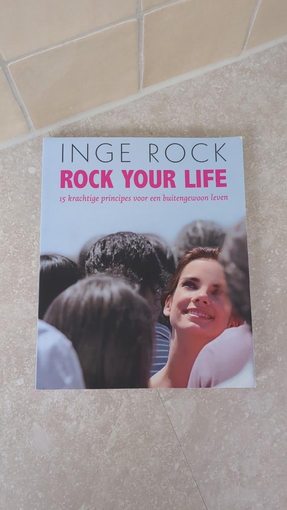 Rock Your Life - Inge Rock, Boeken, Ophalen of Verzenden