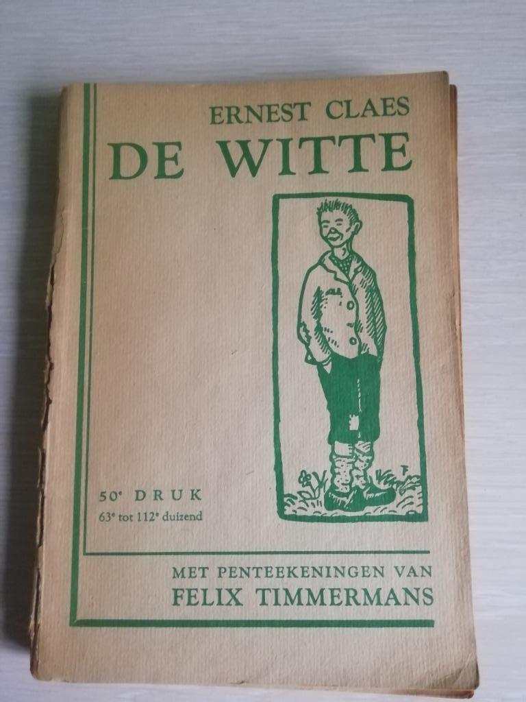 De Witte, Boeken, Ophalen of Verzenden, Gelezen, Ernest Claes