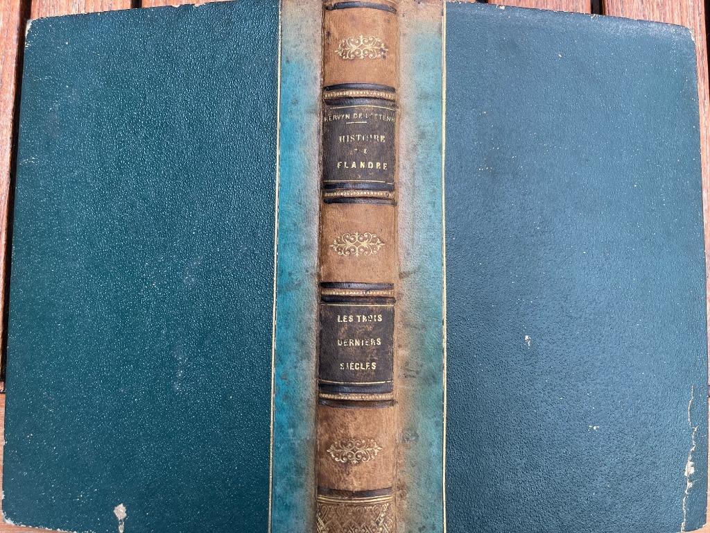 La Flandre pendant les trois derniers siècles - 1875, Enlèvement ou Envoi, Utilisé, Kervyn de Lettenhove