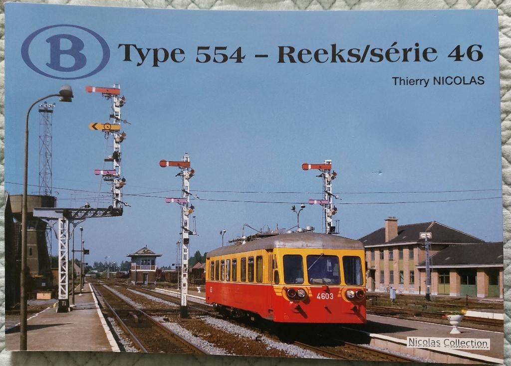 B type 554-reeks/série 46 Thierry Nicolas SNCB NMBS, Collections, Enlèvement ou Envoi, Comme neuf, Train, Livre ou Revue