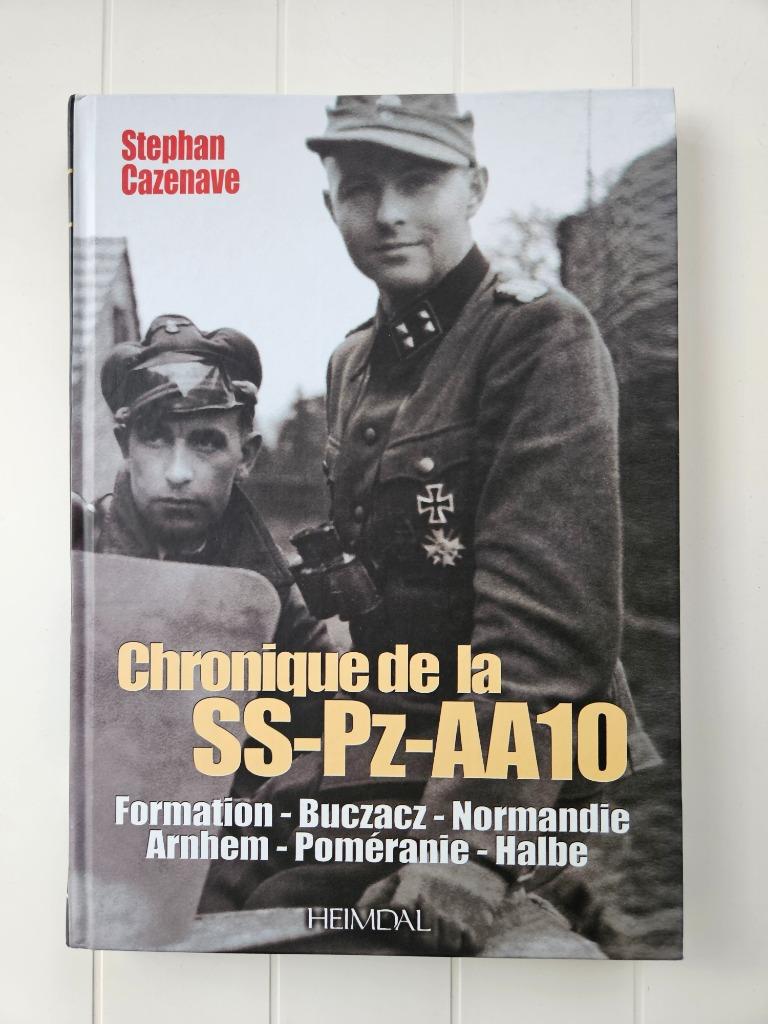 Chronique de la SS-Pz-AA10 : Galicie-Normandie-Arnhem, Neuf, Enlèvement ou Envoi, Stéphane Cazenave, Deuxième Guerre mondiale