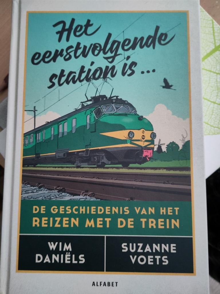 Wim Daniëls - La prochaine station est..., Enlèvement ou Envoi, Wim Daniëls; Suzanne Voets