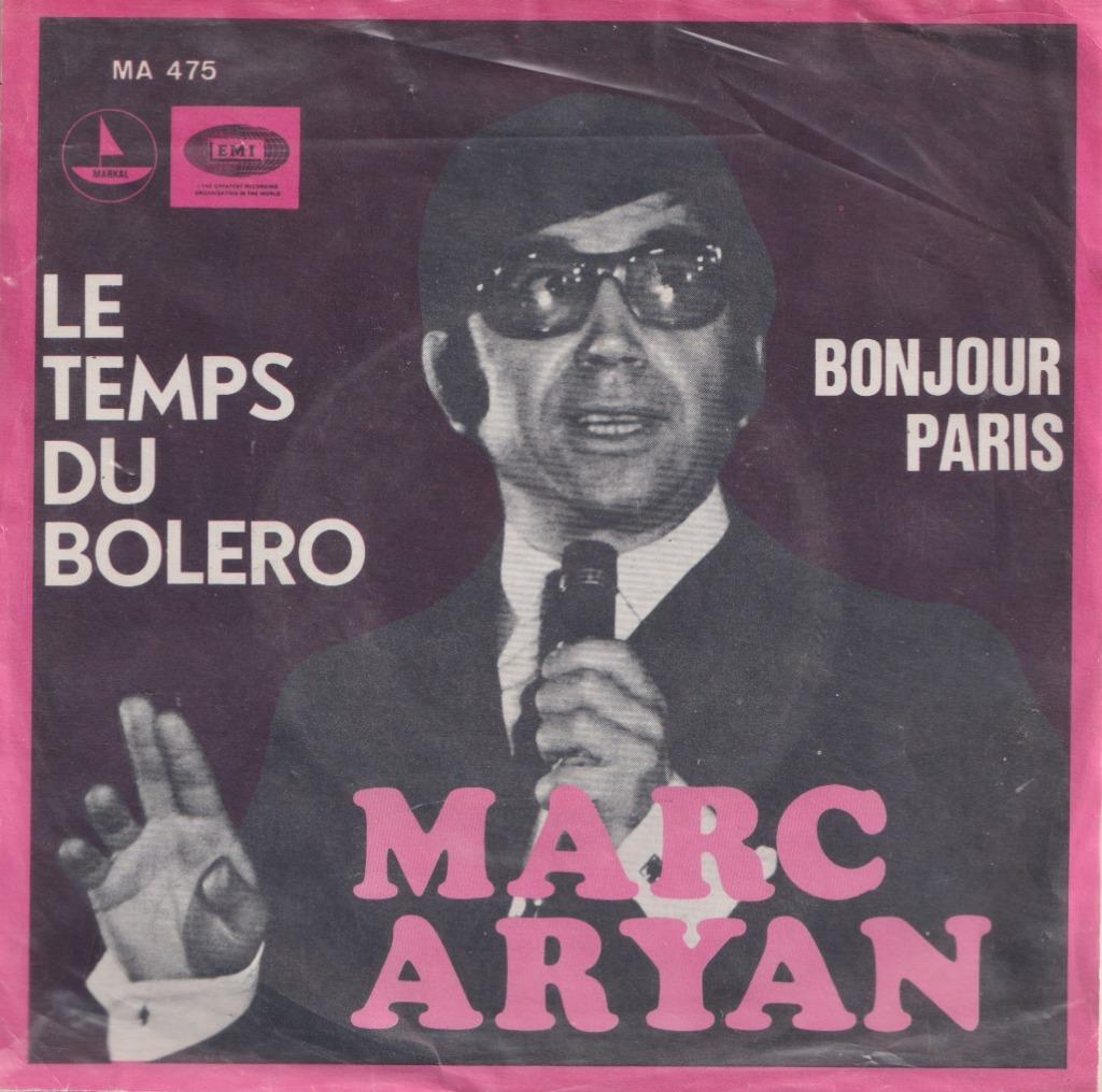 Marc Aryan – Le temps du Bolero / Bonjour Paris - Single, Gebruikt, 7 inch, Single, Ophalen of Verzenden