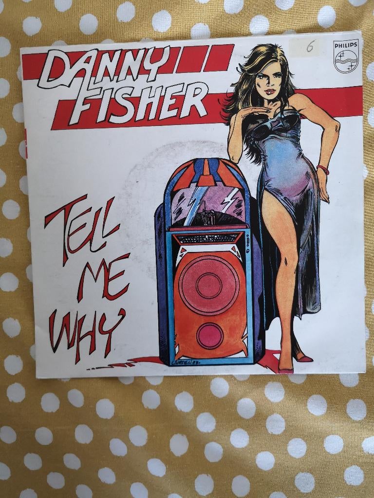 singel danny fisher tell me why(port gratis belgie), Cd's en Dvd's, 7 inch, Single, Ophalen of Verzenden, Zo goed als nieuw