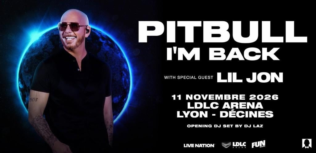Places de concert PITBULL - LDLC Arena - 11/11/2026