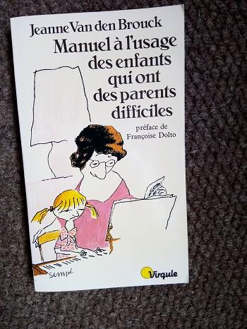 manuel à l'usage des enfants qui ont des parents difficiles, Livres, Psychologie, Enlèvement ou Envoi, Utilisé, Autres sujets/thèmes