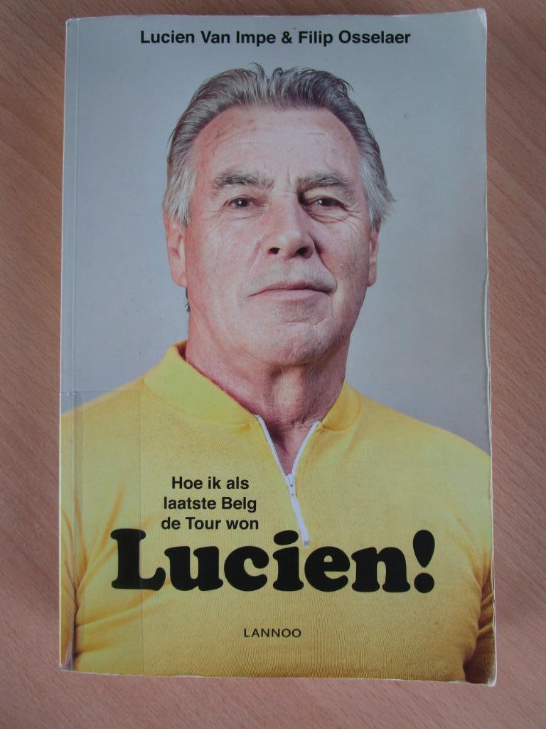 Lucien! - Hoe ik als laatste Belg de tour won - Boek, Boeken, Sportboeken, Ophalen of Verzenden, Gelezen, Lopen en Fietsen