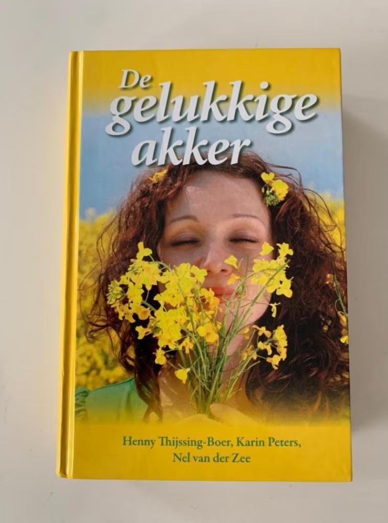 De gelukkige akker, Henny Thijssing-Boer, Karin Peters, Nel, Boeken, Ophalen of Verzenden, Zo goed als nieuw