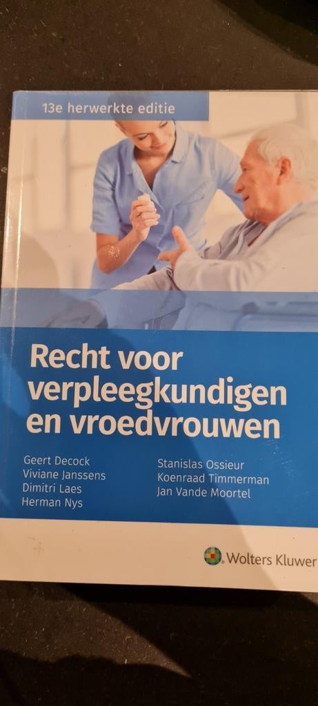 Recht verpleegkundigen en vroedvrouwen 2017, Boeken, Ophalen of Verzenden, Zo goed als nieuw