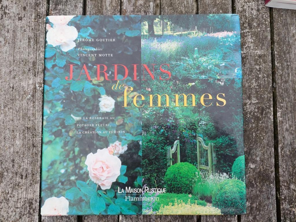 Jardins de femmes Jérôme Goutier, Vincent Motte, Livres, Maison & Jardinage, Utilisé, Conception de jardin, Enlèvement ou Envoi