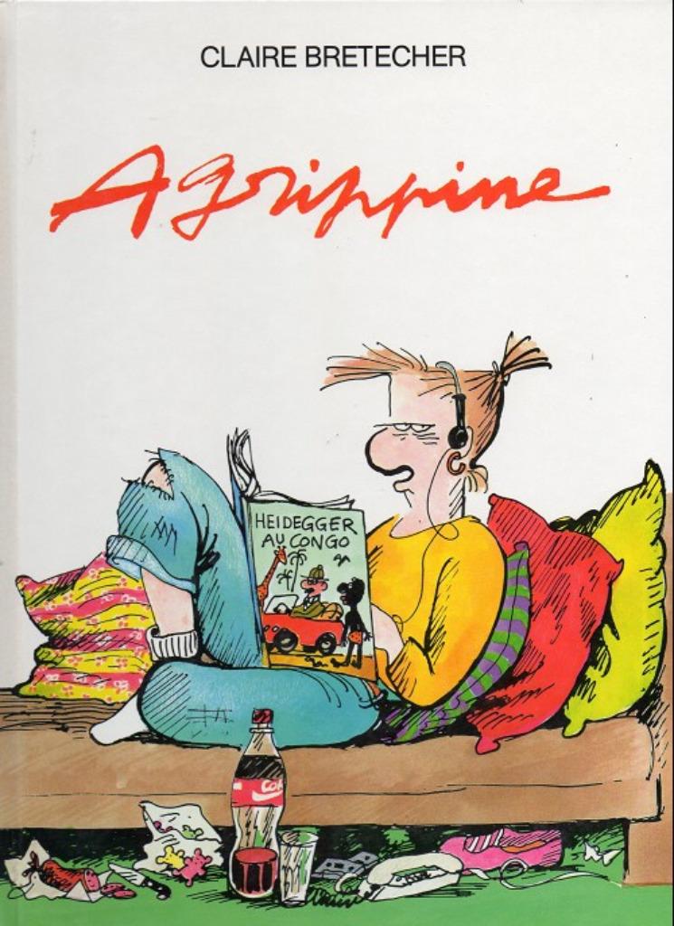 Agrippine 1 Claire Bretecher France Loisirs, Livres, Une BD, Enlèvement ou Envoi, Comme neuf
