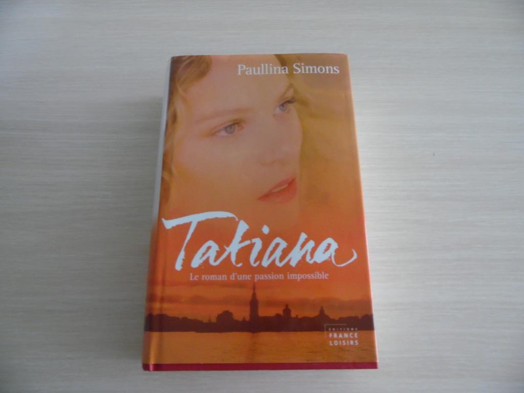 TATIANA        PAULLLINA SIMONS, Livres, Romans, Comme neuf, Amérique, Enlèvement ou Envoi