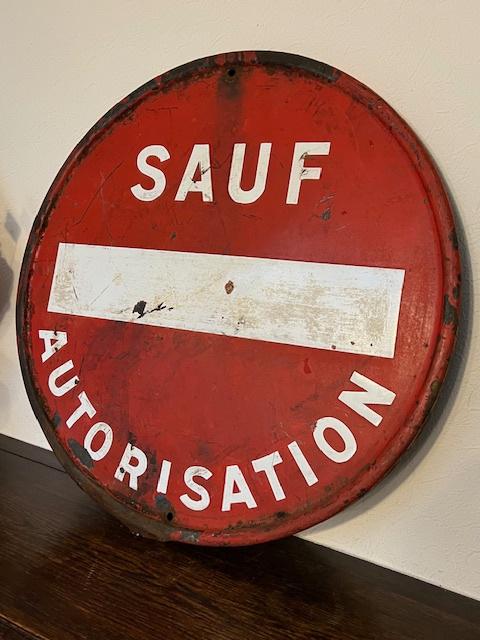 Panneau de signalisation ancien émaillé.  sauf autorisation, Enlèvement