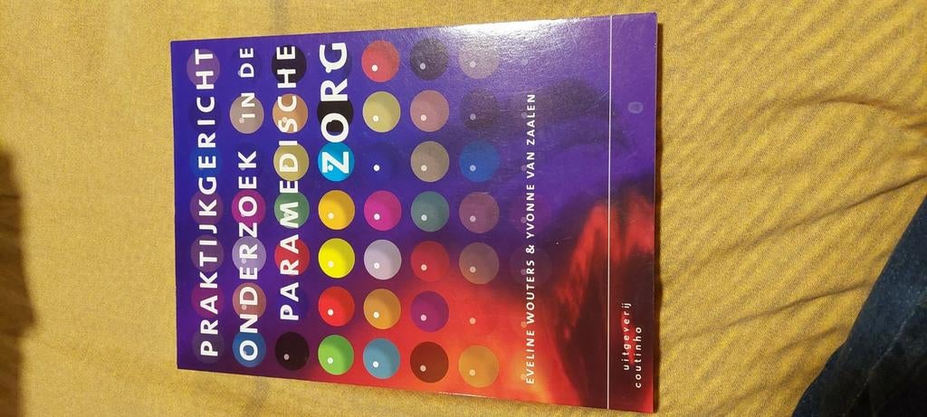 Recherche pratique en soins paramédicaux, Enlèvement ou Envoi, Comme neuf, Eveline Wouters; Yvonne van Zalen