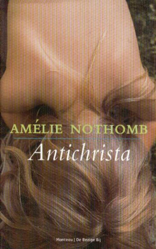 Amélie Nothomb – Antichrista (in Nederlands)  λ, Ophalen, Zo goed als nieuw, België