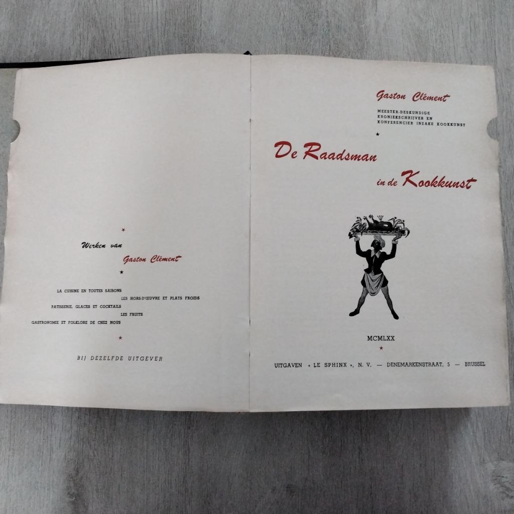 De raadsman in de kookkunst - gaston clement, Boeken, Kookboeken, Ophalen, Gelezen