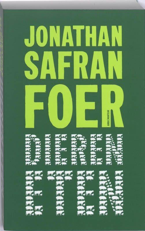 Dieren eten Jonathan Safran Foer 335 blz, Enlèvement ou Envoi, Comme neuf