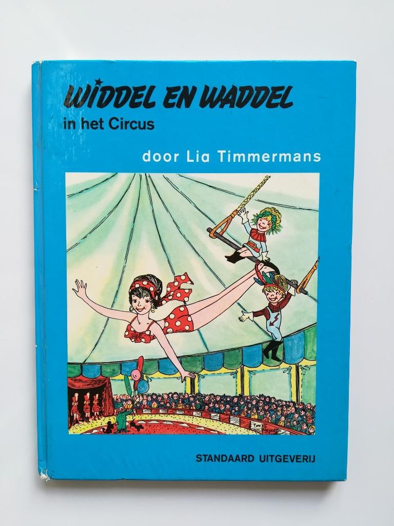Widdel en Waddel in het circus (Lia Timmermans), Gelezen, Fictie algemeen, Ophalen of Verzenden, Lia Timmermans