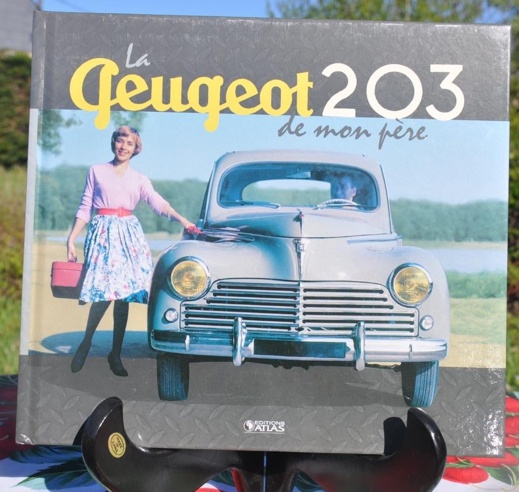 livre la voiture de mon père la peugeot 203 (11), Livres, Autos | Livres, Comme neuf, Peugeot, Enlèvement ou Envoi