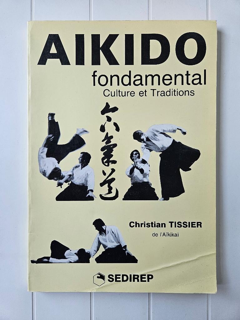 Basis Aikido: cultuur en tradities, Ophalen of Verzenden, Gelezen, Christian Tissier