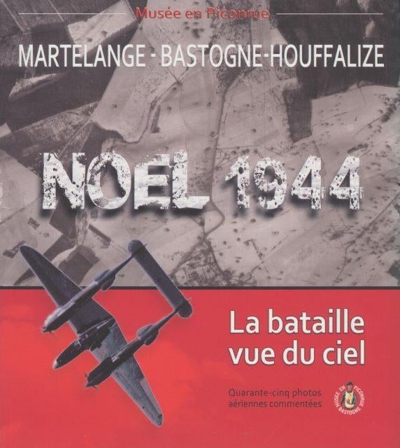 (a612) Noel 1944, Martelange-Bastogne-Houffalize, Livres, Guerre & Militaire, Utilisé, Enlèvement ou Envoi