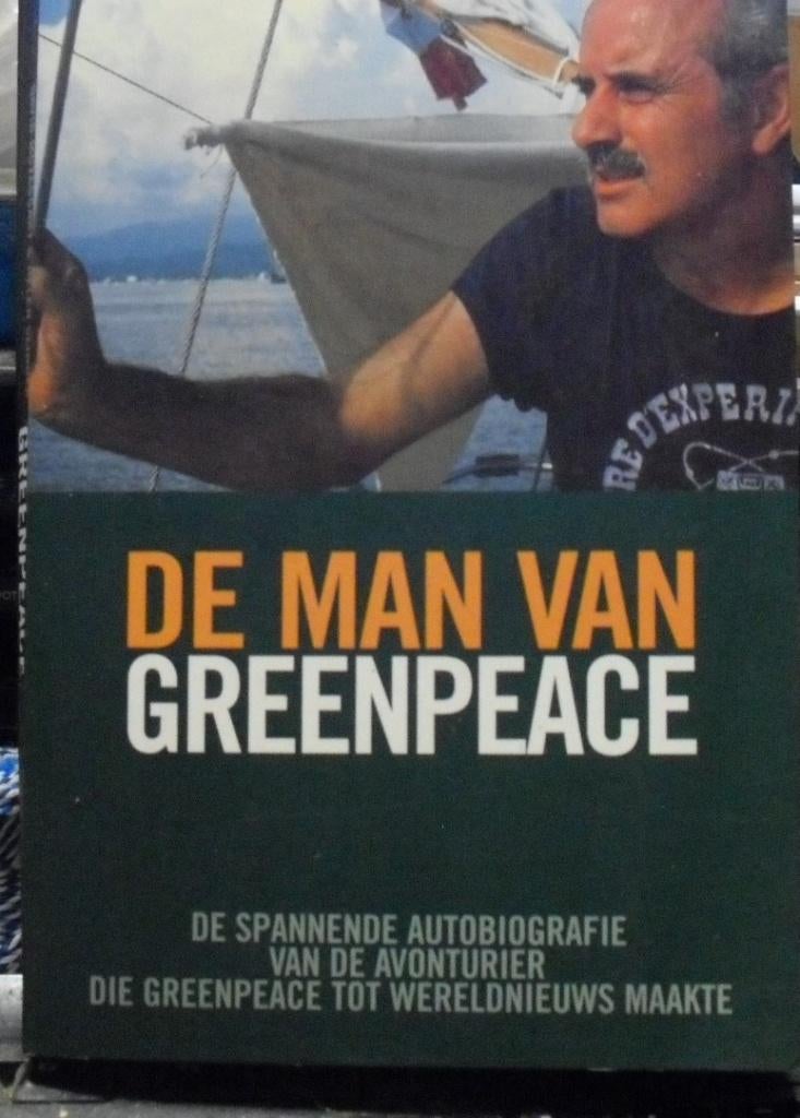 De man van Greenpeace, De spannende autobiografie van..., Boeken, Ophalen of Verzenden, Zo goed als nieuw