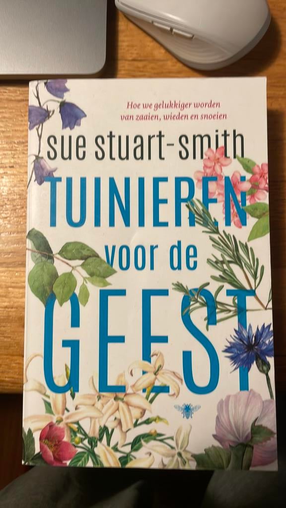 Sue Stuart-Smith - Tuinieren voor de geest, Ophalen, Sue Stuart-Smith