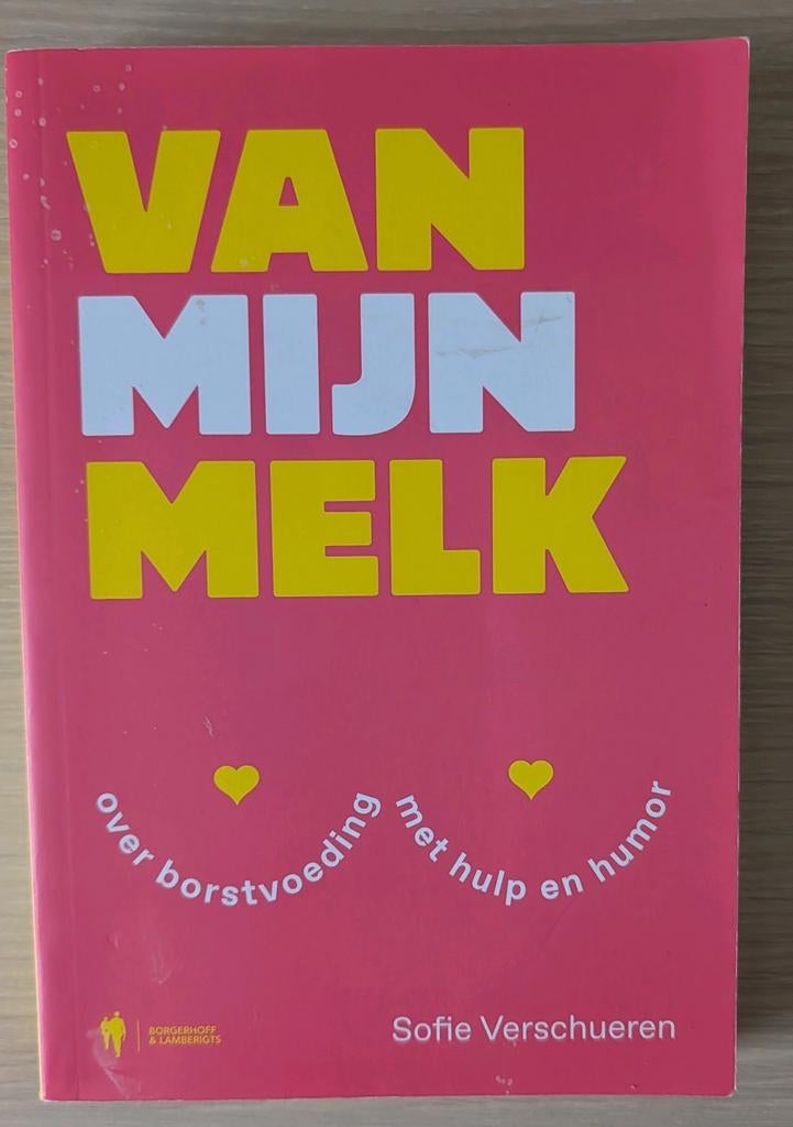Sofie Verschueren - Van mijn melk, Ophalen of Verzenden, Nederlands, Sofie Verschueren