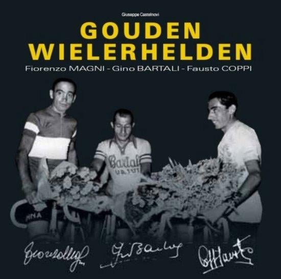 Top boek Gouden Wielerhelden Coppi, Bartali, Magni, 31x31cm., Ophalen of Verzenden, Nieuw, Lopen en Fietsen
