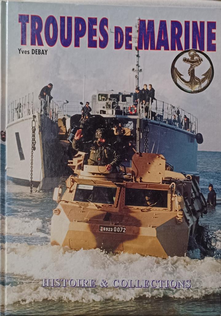 Troupes de marine : Yves Debay  : GRAND FORMAT, Yves Debay, Enlèvement ou Envoi, 1945 à nos jours, Marine