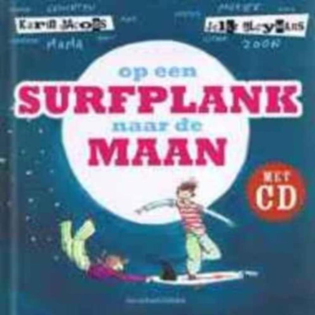 Op een surfplank naar de maan / met CD, Ophalen of Verzenden, Zo goed als nieuw
