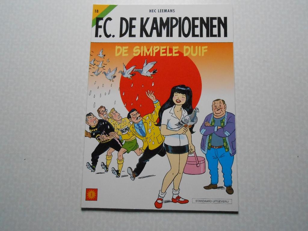 F.C. De kampioenen 18 De simpele duif 2001 1ste druk., Eén stripboek, Nieuw, Hec Leemans, Ophalen of Verzenden