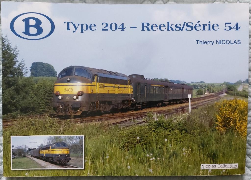 B type 204-reeks/série 54 Thierry Nicolas SNCB NMBS, Collections, Enlèvement ou Envoi, Comme neuf, Train, Livre ou Revue