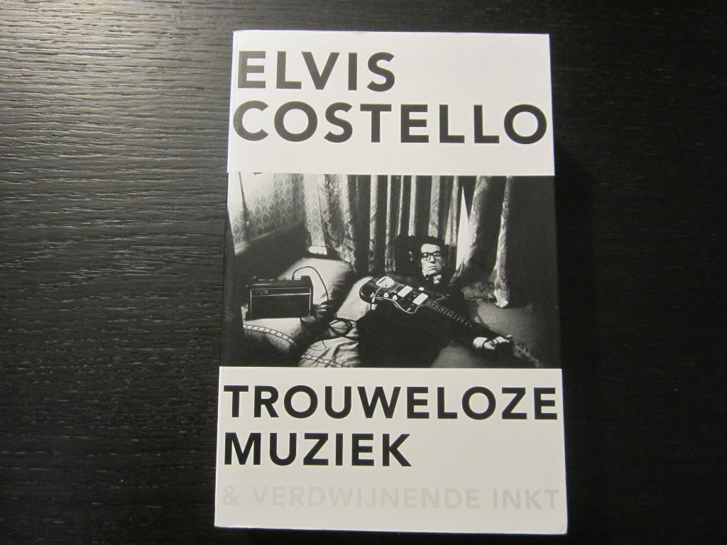 Elvis Costello  -Trouweloze muziek & verdwijnende inkt-, Ophalen of Verzenden