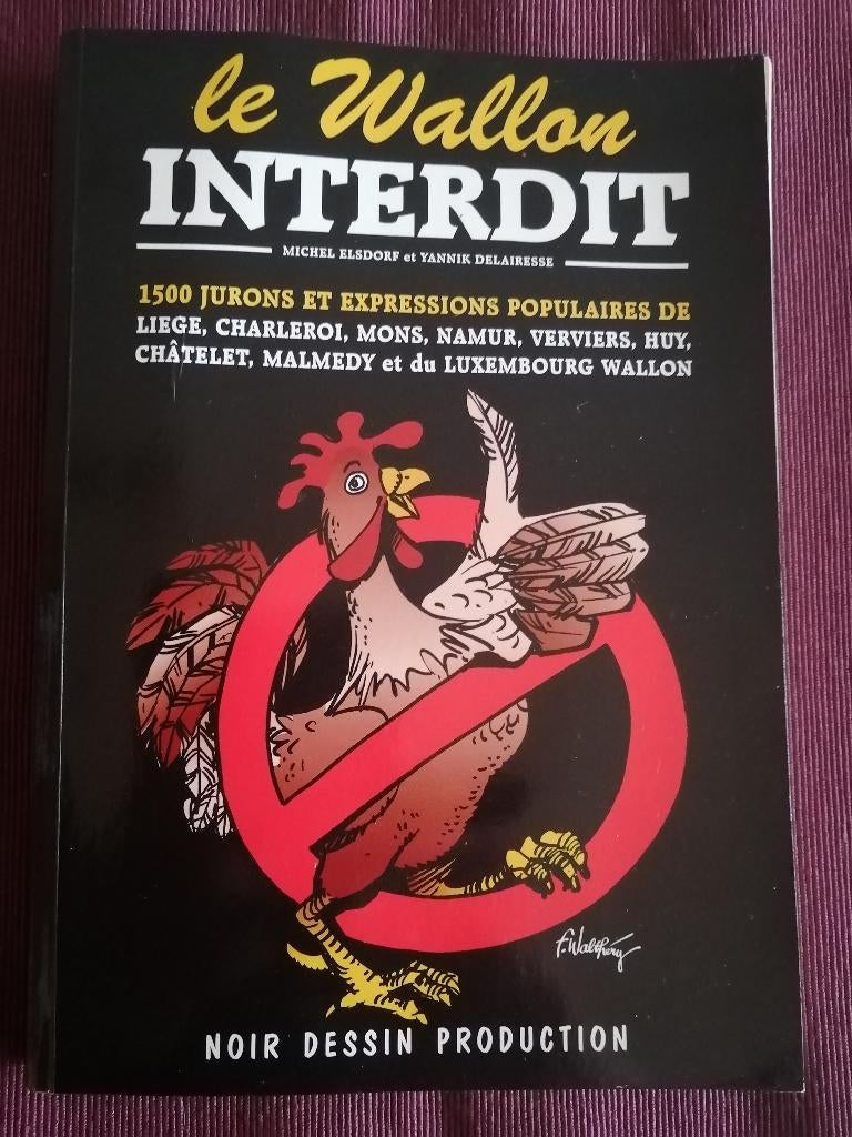 Le Wallon interdit : 1500 jurons et expressions populaires, Livres, Envoi