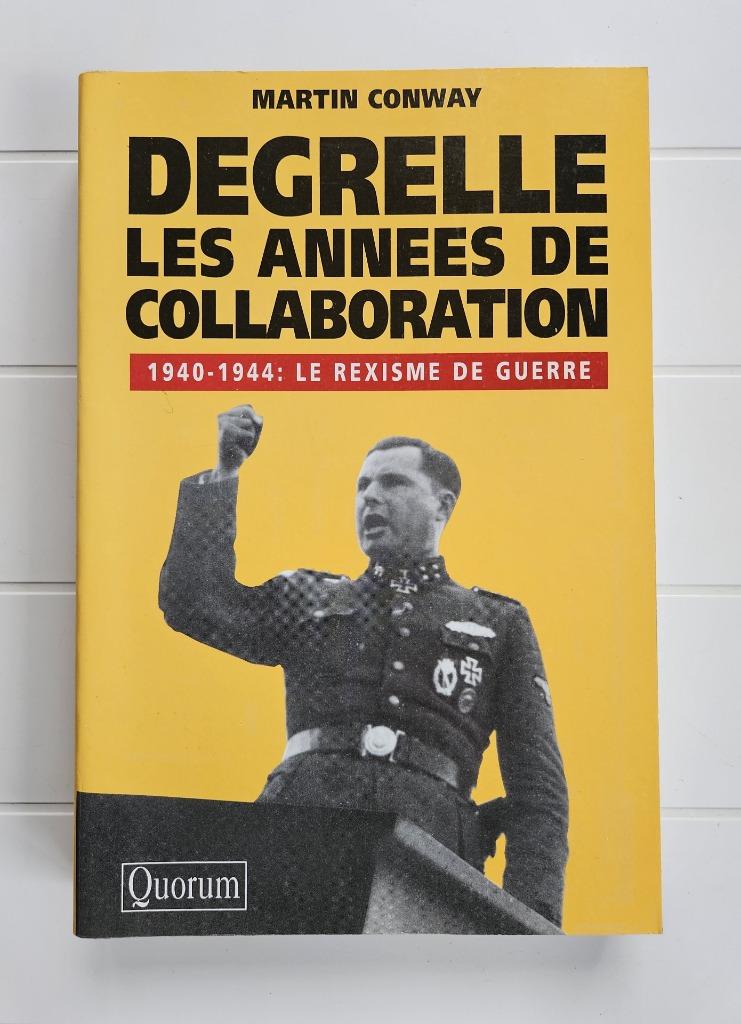 Degrelle: Les années de collaboration 1940 - 1944, Enlèvement ou Envoi, Utilisé, Martin Conway, Deuxième Guerre mondiale