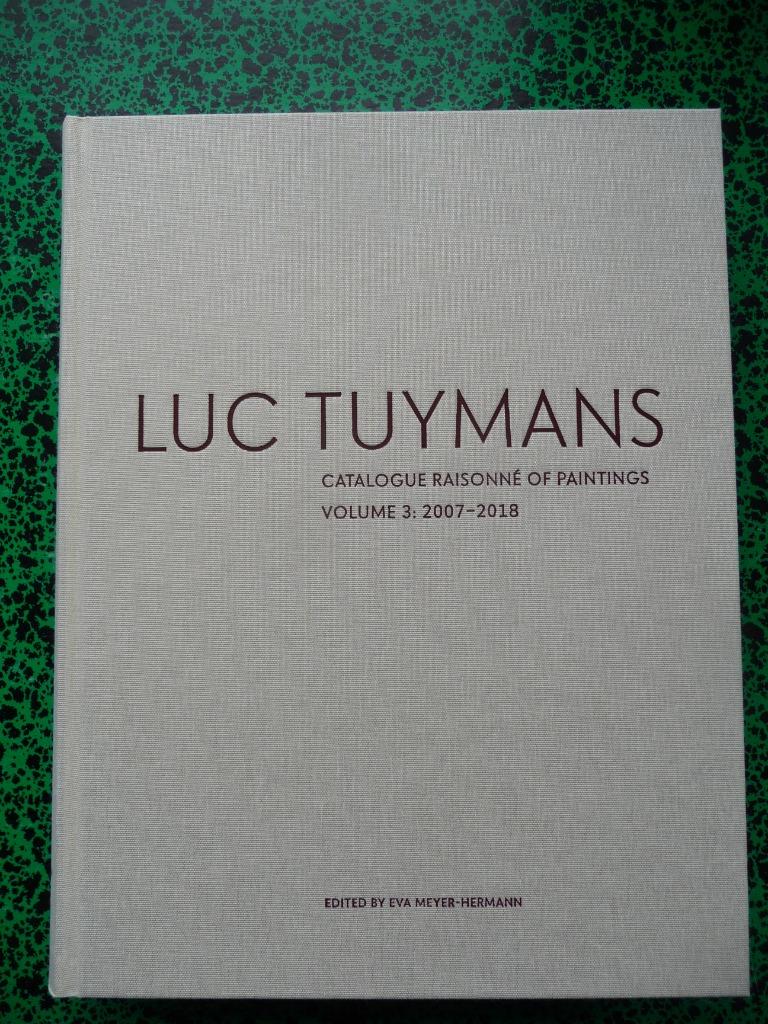 LUC TUYMANS - CATALOGUE RAISONNE - VOLUME 3, Antiek en Kunst, Kunst | Schilderijen | Modern, Ophalen of Verzenden