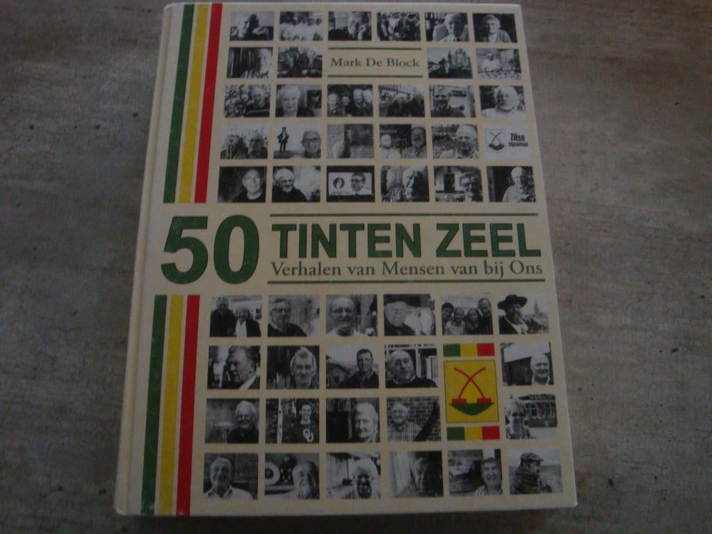 50 TINTEN ZEEL-VERHALEN VAN MENSEN VAN BIJ ONS- GESIGNEERD !, Boeken, Geschiedenis | Stad en Regio, Ophalen of Verzenden, Gelezen