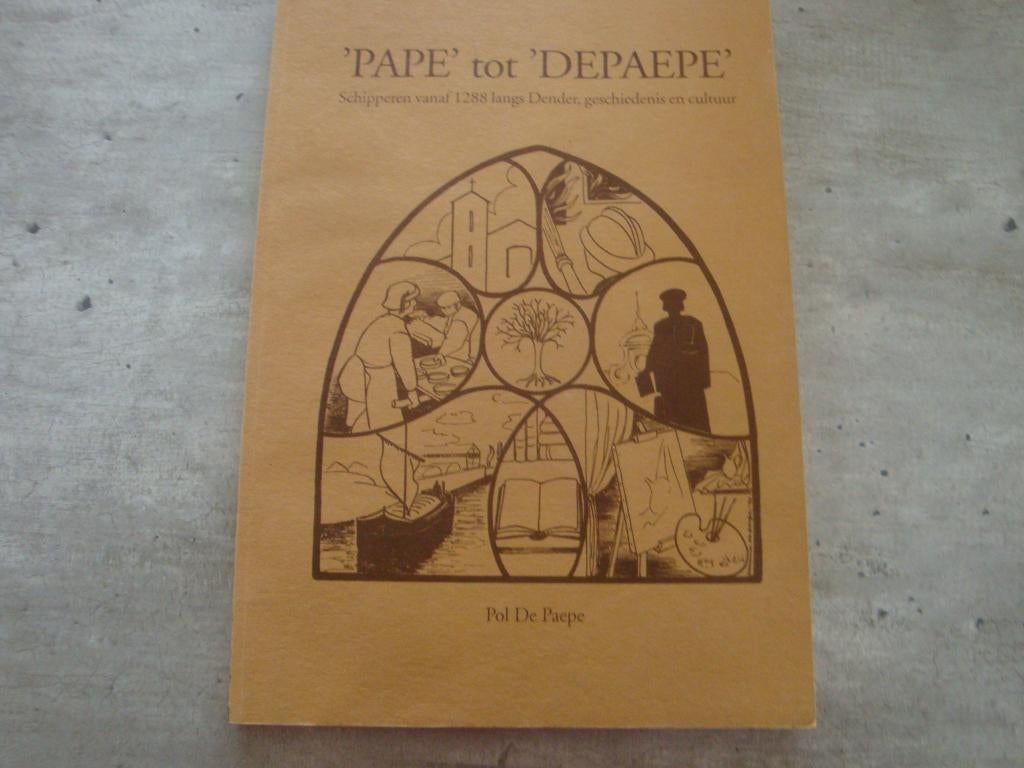'PAPE' tot 'DEPAEPE', SCHIPPEREN VANAF 1288 LANGS DENDER ..., Ophalen of Verzenden, Gelezen
