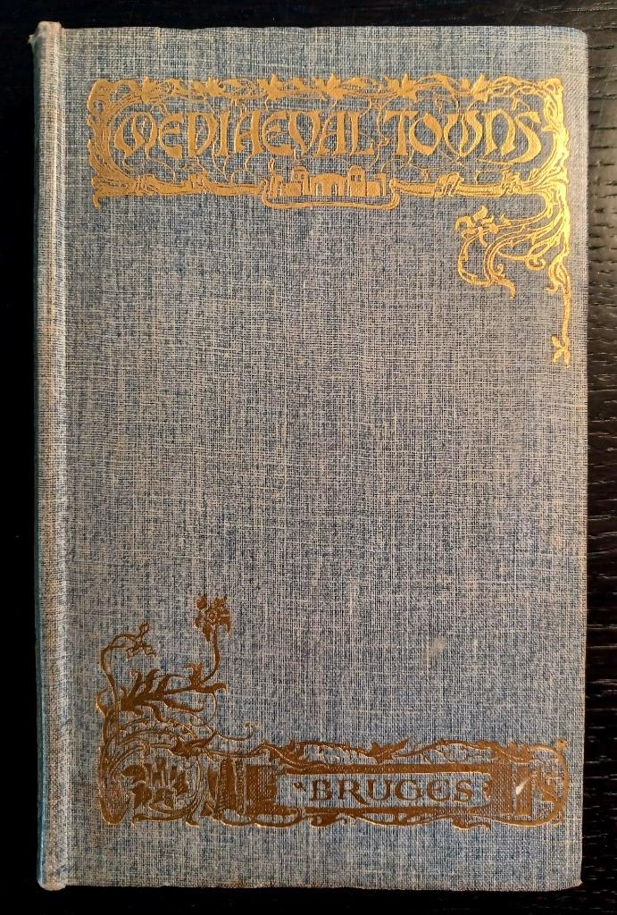 Ernest Gilliat-Smith, The Story of Bruges (1909), Antiquités & Art, Enlèvement ou Envoi