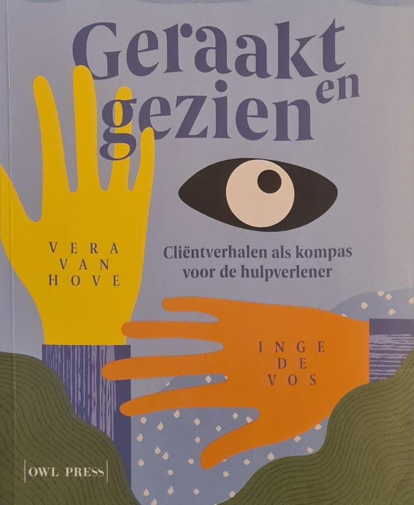 Boek orthopedagogie - Geraakt en Gezien, Boeken, Ophalen of Verzenden, Zo goed als nieuw, Hogeschool, Vera van hove & Inge de Vos