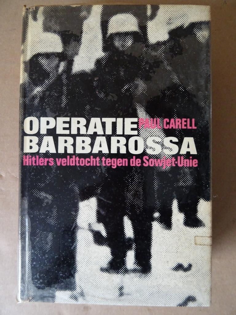 Paul Carell Operatie Barbarossa 1e druk Ongelezen Boek WO2, Tweede Wereldoorlog, Paul Carell, Ophalen of Verzenden, Zo goed als nieuw
