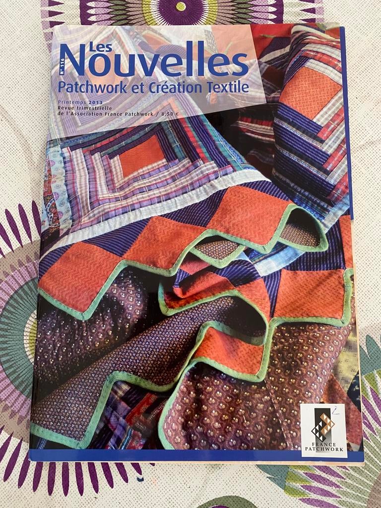 Les NOUVELLES Patchwork Création Textile n116 /  2013, Livres, Enlèvement ou Envoi