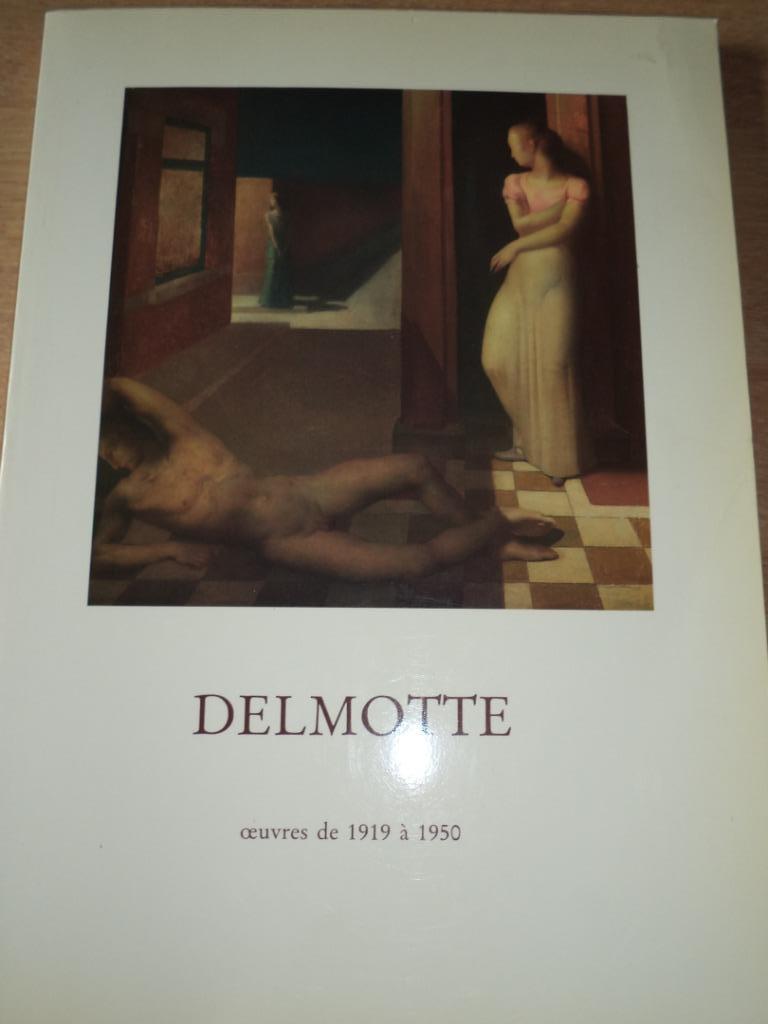 Delmotte, œuvres de 1919 à 1950, Isy Brachot, Paris, 1987, Enlèvement ou Envoi