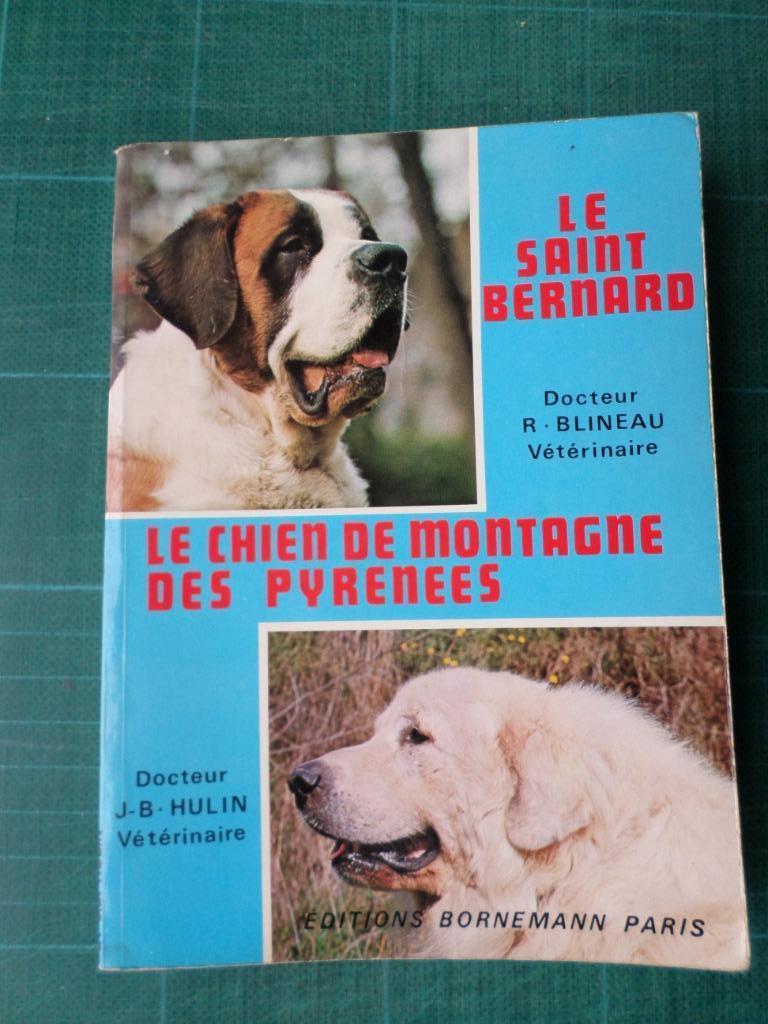 Le saint Bernard et le chien de montagne des pyrénées - 1977, Enlèvement ou Envoi, R.Blineau - J-B Hulin, Utilisé, Chiens