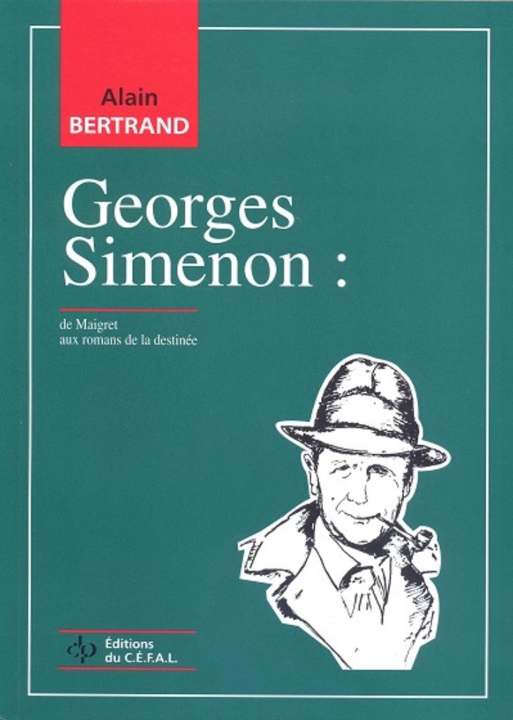 Alain Bertrand= Simenon-de Maigret aux romans de la destinée, Ophalen of Verzenden, Nieuw