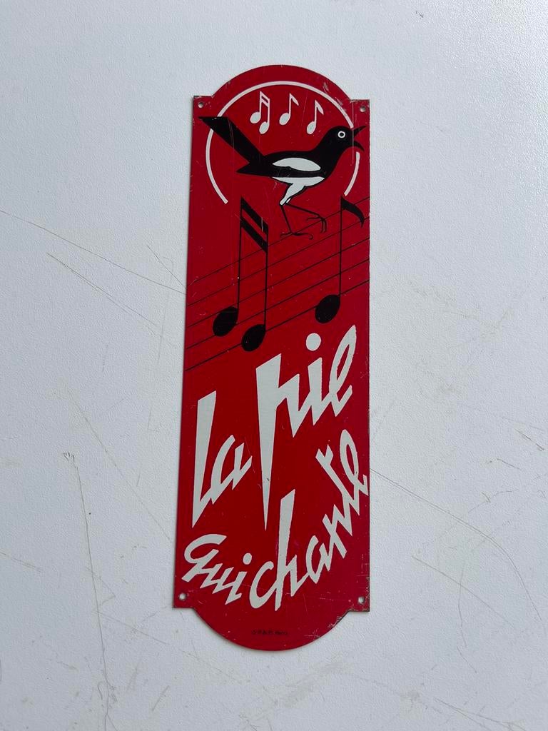 Enseigne publicitaire La Pie qui Cante, Collections, Enlèvement ou Envoi, Utilisé, Panneau publicitaire