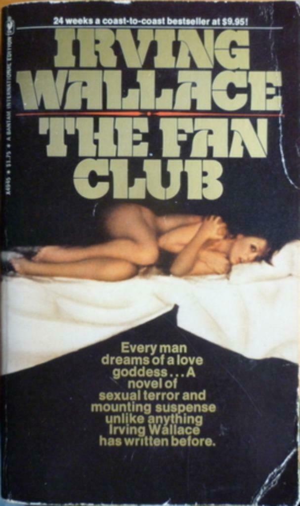 Irving Wallace -The Fan club, Boeken, Ophalen of Verzenden, Zo goed als nieuw, Irving Wallace