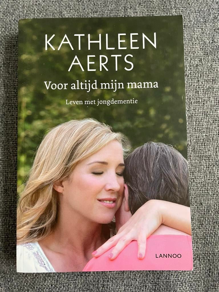 Kathleen Aerts - Voor altijd mijn mama, Boeken, Kathleen Aerts, Ophalen of Verzenden, Zo goed als nieuw