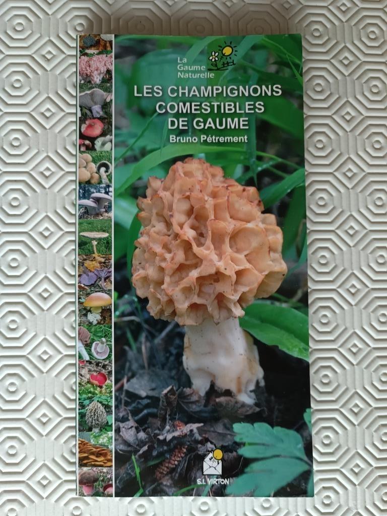 Les champignons comestibles de Gaume, Livres, Enlèvement, Comme neuf, Autres sujets/thèmes